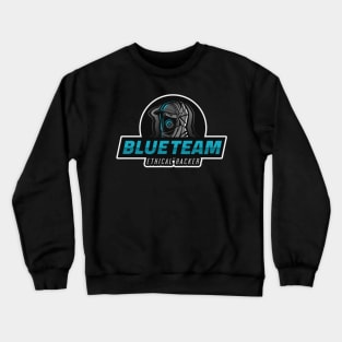 Blue Team | Hacker Design Crewneck Sweatshirt